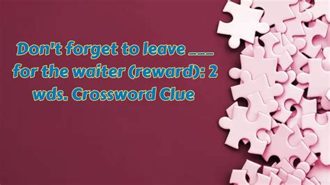 don't forget crossword clue